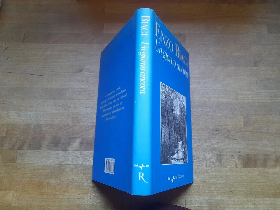 UN GIORNO ANCORA. ENZO BIAGI. COLLANA: RAI ERI. RIZZOLI EDITORE. 1° EDIZIONE: NOVEMBRE 2001.