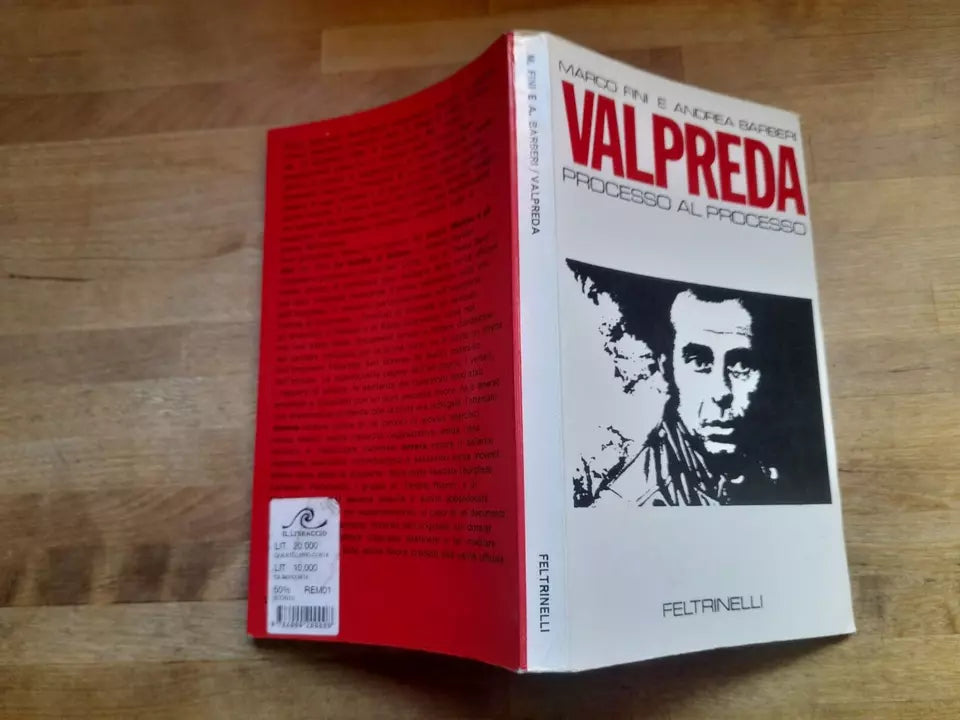 VALPREDA PROCESSO AL PROCESSO. FINI - BARBERI. 1° EDIZIONE 1972. FELTRINELLI EDITORE. COLLANA:FELTRINELLI ATTUALITA'.