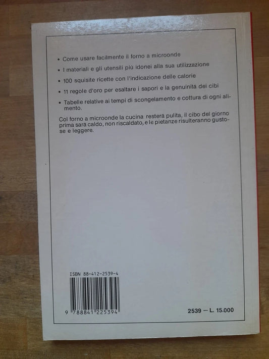 IL FORNO A MICROONDE. LAURA E MARGHERITA LANDRA. DE VECCHI EDITORE. RISTAMPA 1988.