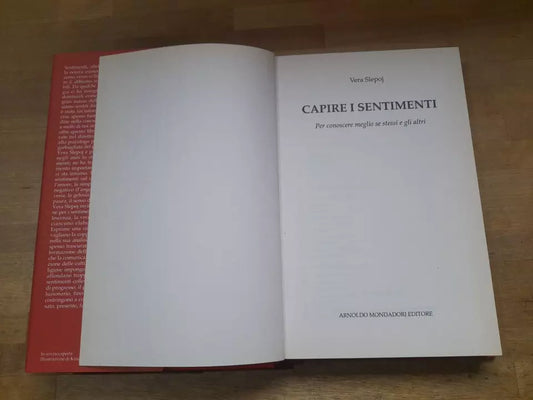 CAPIRE I SENTIMENTI. PER CONOSCERE MEGLIO SE STESSI E GLI ALTRI. VERA SLEPOJ. MONDADORI EDITORE. 1° EDIZIONE 1996. COLLANA: INGRANDIMENTI