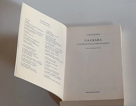 LA GIARA E ALTRE NOVELLE PER UN ANNO. LUIGI PIRANDELLO. OSCAR MONDADORI EDITORE, 2011. COLLANA:OSCAR CLASSICI MODERNI 238.