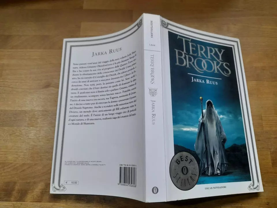 JARKA RUUS. IL DRUIDO SUPREMO DI SHANNARA. TERRY BROOKS. OSCAR MONDADORI EDITORE. COLLANA: OSCAR BESTSELLERS 1444. RISTAMPA 2015.