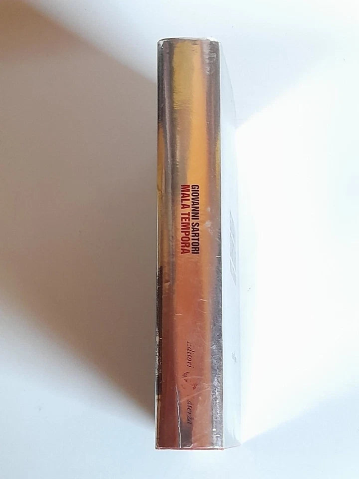 MALA TEMPORA. GIOVANNI SARTORI. COLLANA: I ROBINSON / LETTURE. LATERZA EDITORE. 1° EDIZIONE 2004.