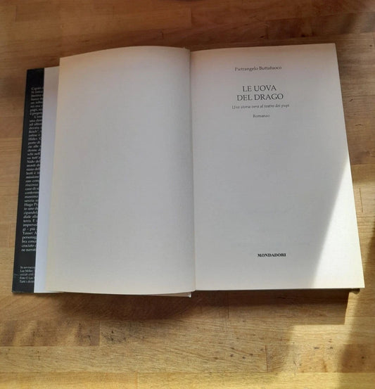 LE UOVA DI DRAGO. PIETRANGELO BUTTAFUOCO. MONDADORI EDITORE. 3° EDIZIONE NOVEMBRE 2005. UNA STORIA VERA AL TEATRO DEI PUPI. COLLANA: SCRITTORI ITALIANI E STRANIERI.
