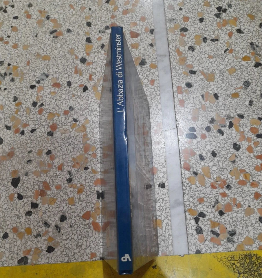 L'ABBAZIA DI WESTMINSTER. CLAUDIO GORLIER. DE AGOSTINI 1982. COLLANA: DOCUMENTI D'ARTE.