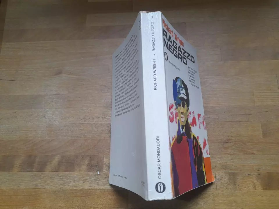 RAGAZZO NEGRO. RICHARD WRIGHT. ARNOLDO MONDADORI EDITORE. VIII RISTAMPA OSCAR MONDADORI, 1974. COLLANA GLI OSCAR 8.