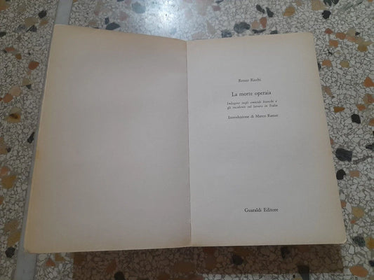 LA MORTE OPERAIA. RENZO RICCHI. GUARALDI EDITORE. COLLANA: FC/25. RISTAMPA 1974.