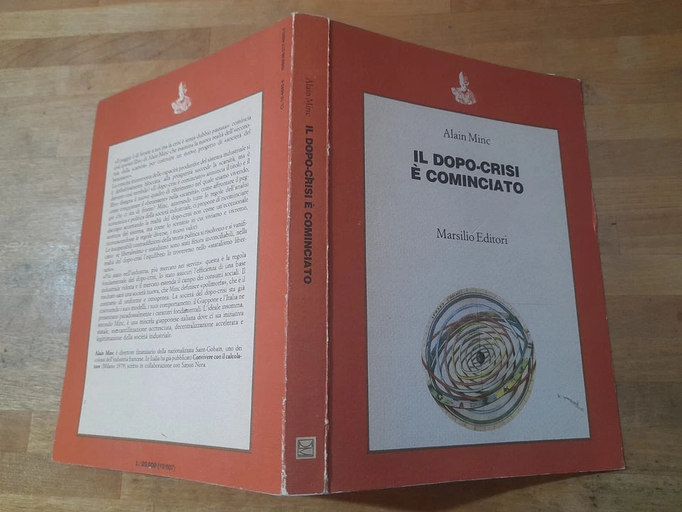 IL DOPO-CRISI E' COMINCIATO. ALAIN MINC. MARSILIO EDITORI. 1° EDIZIONE 1984. COLLANA: SAGGI.