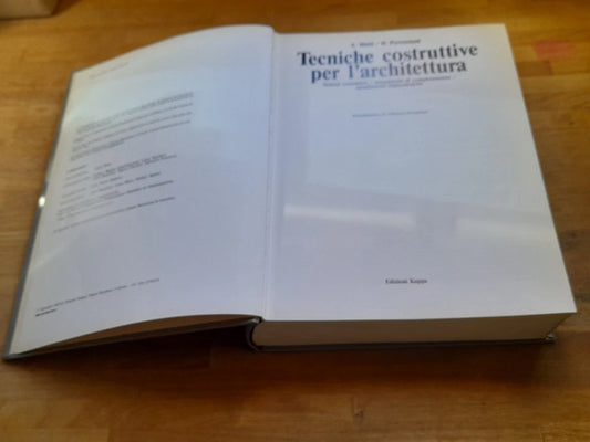 TECNICHE COSTRUTTIVE PER L'ARCHITETTURA. AMELIA MUTTI-DOMENICO PROVENZANI. EDIZIONI KAPPA 1989.