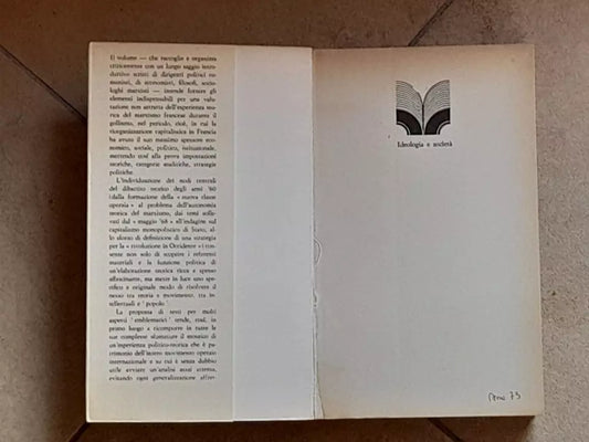 TEORIA E MOVIMENTO NEL PARTITO COMUNISTA FRANCESE 1959-1973. MARCELLO MONTANARI. DE DONATO EDITORE. 1° EDIZIONE 1974. COLLANA: IDEOLOGIA E SOCIETA'.