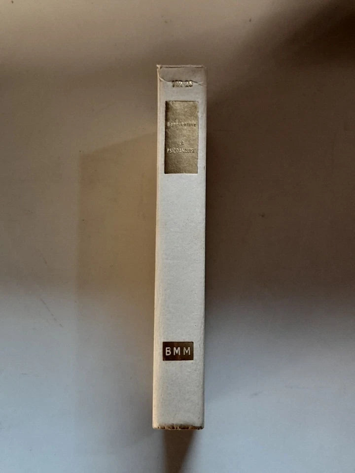 LA PSICOANALISI. ENZO BONAVENTURA. ARNOLDO MONDADORI EDITORE. COLLANA: BIBLIOTECA MODERNA MONDADORI CXXII-CXXV. IV EDIZIONE 1950.
