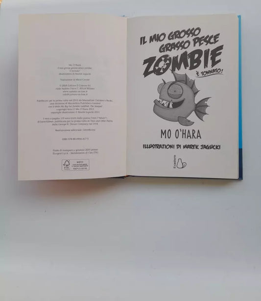 IL MIO GROSSO GRASSO PESCE ZOMBIE E' TONNATO!. MO O'HARA. IL CASTORO EDIZIONI. RISTAMPA 2019. COLLANA: IL CASTORO BAMBINI.
