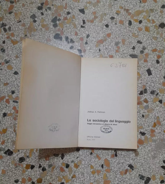 LA SOCIOLOGIA DEL LINGUAGGIO. JOSHUA A. FISHMAN. 1° EDIZIONE 1975. OFFICINA EDIZIONI. COLLANA: OFFICINA / LINGUISTICA 4.