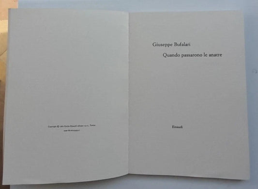 QUANDO PASSARONO LE ANATRE. GIUSEPPE BUFALARI. EINAUDI EDITORE. COLLANA: EINAUDI "RAGAZZI" 71. 1° EDIZIONE 1982.