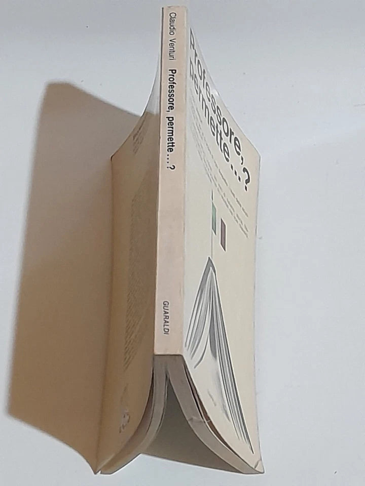 PROFESSORE, PERMETTE...? CLAUDIO VENTURI. GUARALDI EDITORE. RISTAMPA 1972.