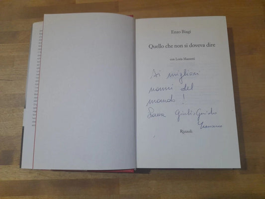 QUELLO CHE NON SI DOVEVA DIRE. ENZO BIAGI CON LORIS MAZZETTI. RIZZOLI EDITORE. 3° EDIZIONE 2006.