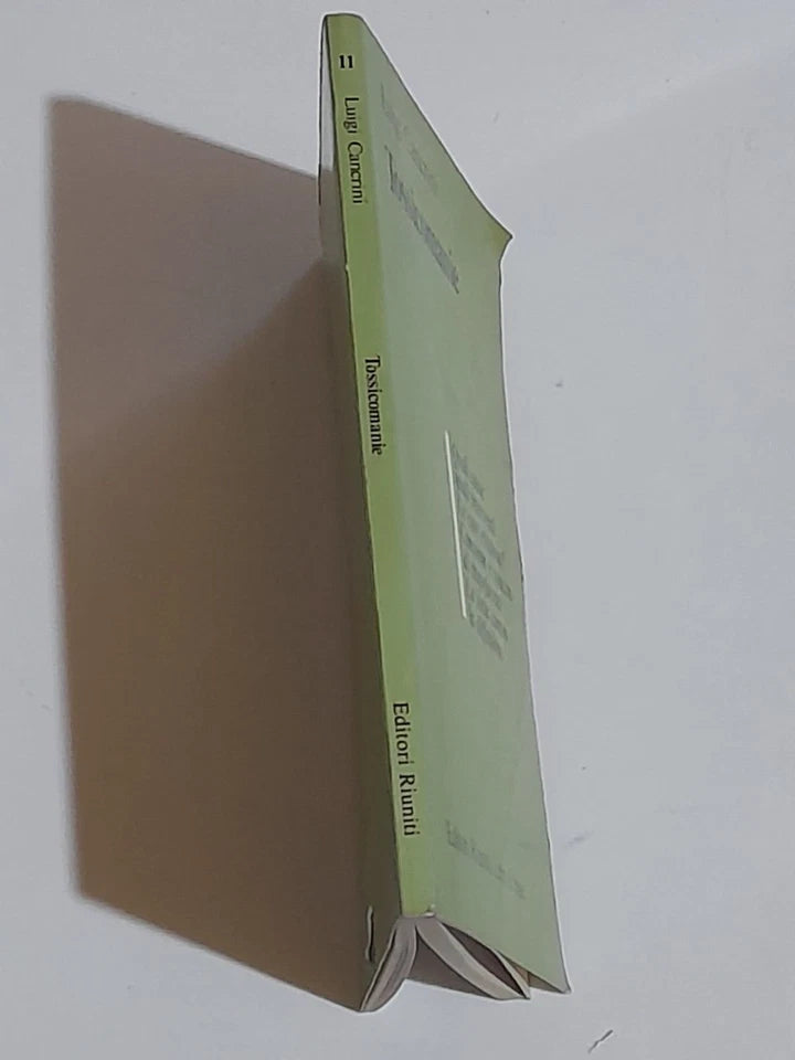 TOSSICOMANIE. LUIGI CANCRINI. EDITORI RIUNITI. 1° EDIZIONE 1980. COLLANA: LIBRI DI BASE 11, SEZIONE 3.