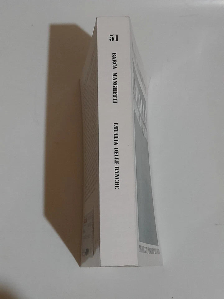 L'ITALIA DELLE BANCHE. LUCIANO BARCA - GIANNI MANGHETTI. EDITORI RIUNITI. 1° EDIZIONE 1976. COLLANA: ARGOMENTI 51.