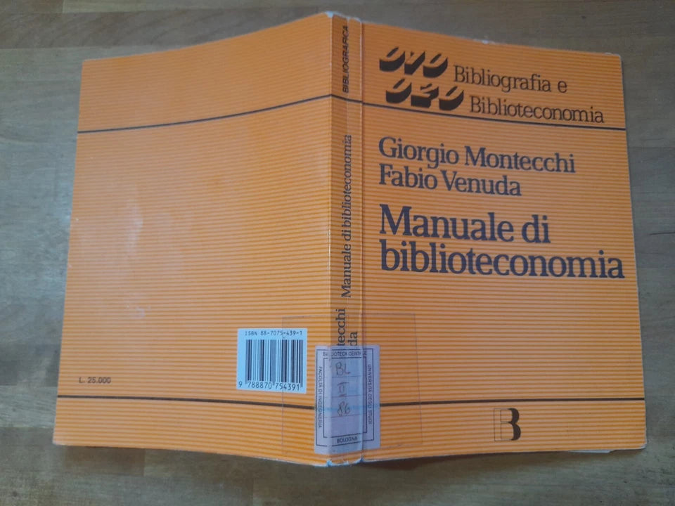 MANUALE DI BIBLIOTECONOMIA. MONTECCHI - VENUDA. EDITRICE BIBLIOGRAFICA. 1° RISTAMPA 1996. COLLANA: BIBLIOGRAFIA E BIBLIOTECOMANIA 50.