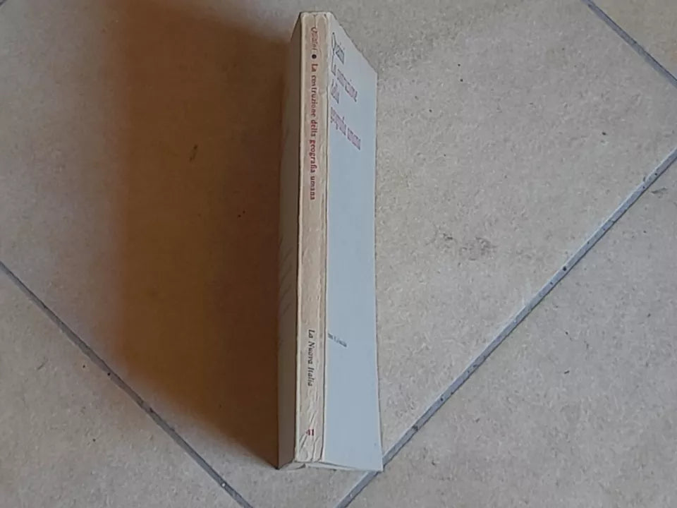 LA COSTRUZIONE DELLA GEOGRAFIA UMANA. MASSIMO QUAINI. LA NUOVA ITALIA EDITRICE. 1° EDIZIONE 1975. COLLANA: STRUMENTI 41 / GUIDE.