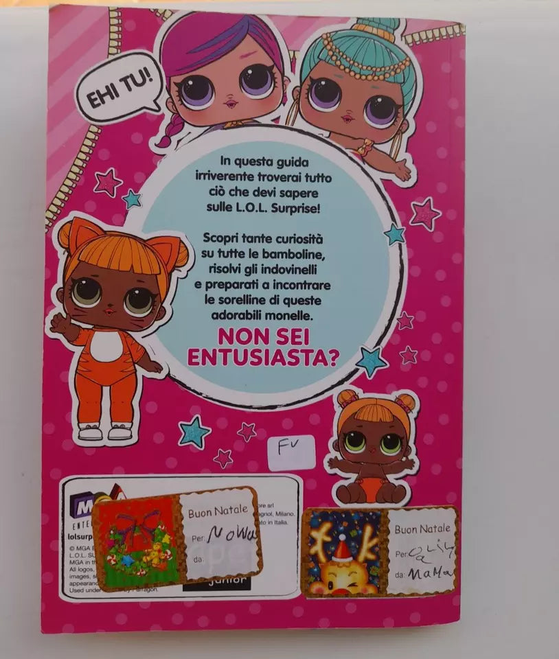 SCOPRI IL NOSTRO MONDO. L.O.L. SURPRISE!. KAYLA CIBBORN. APE JUNIOR. SALANI EDITORE. IV RISTAMPA OTTOBRE 2018.