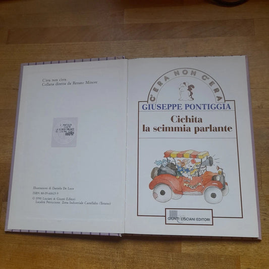 CICHITA LA SCIMMIA PARLANTE. GIUSEPPE PONTIGGIA. GIUNTI LISCIANI EDITORI. RISTAMPA 1992. COLLANA: C'ERA NON C'ERA.
