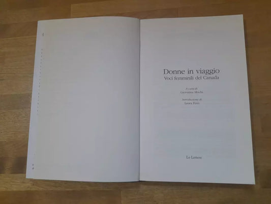 DONNE IN VIAGGIO. VOCI FEMMINILI DEL CANADA. AA.VV. LE LETTERE EDITRICE 2007. COLLANA: PAN NARRATIVA.