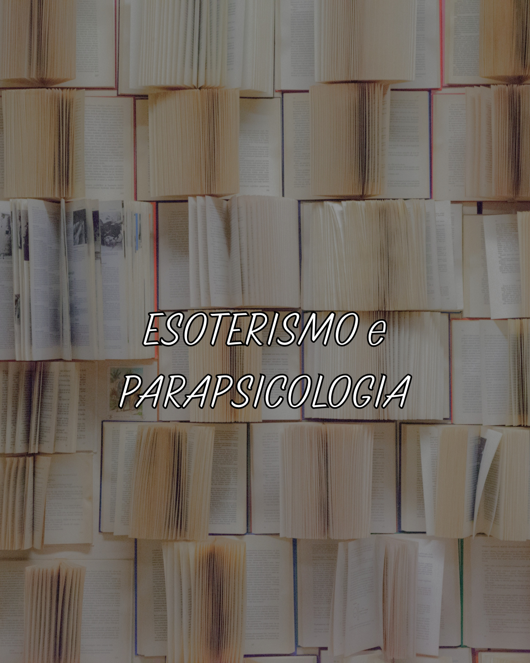 ESOTERISMO e PARAPSICOLOGIA