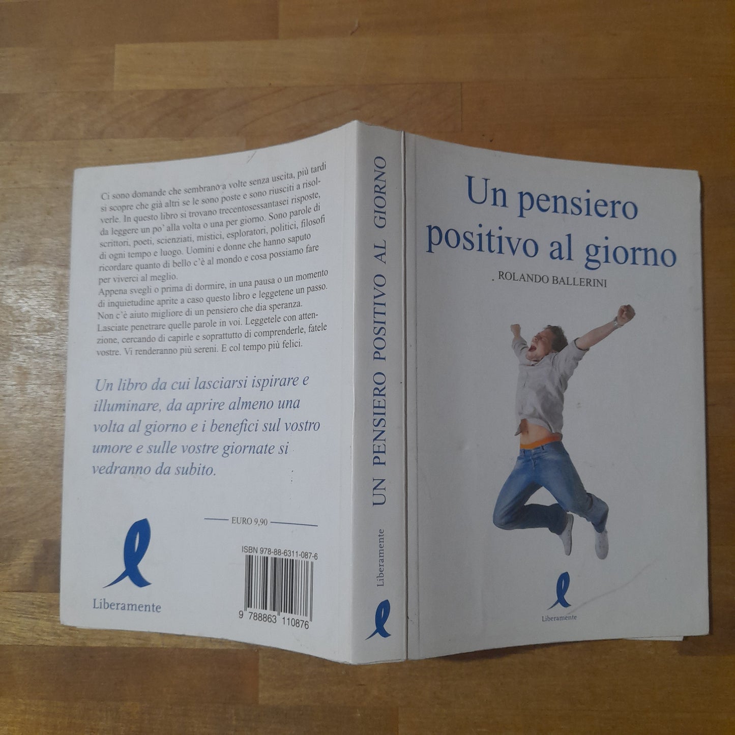 UN PENSIERO POSITIVO AL GIORNO. ROBERTO BALLERINI. LIBERAMENTE EDITORE. 1° EDIZIONE 2009.