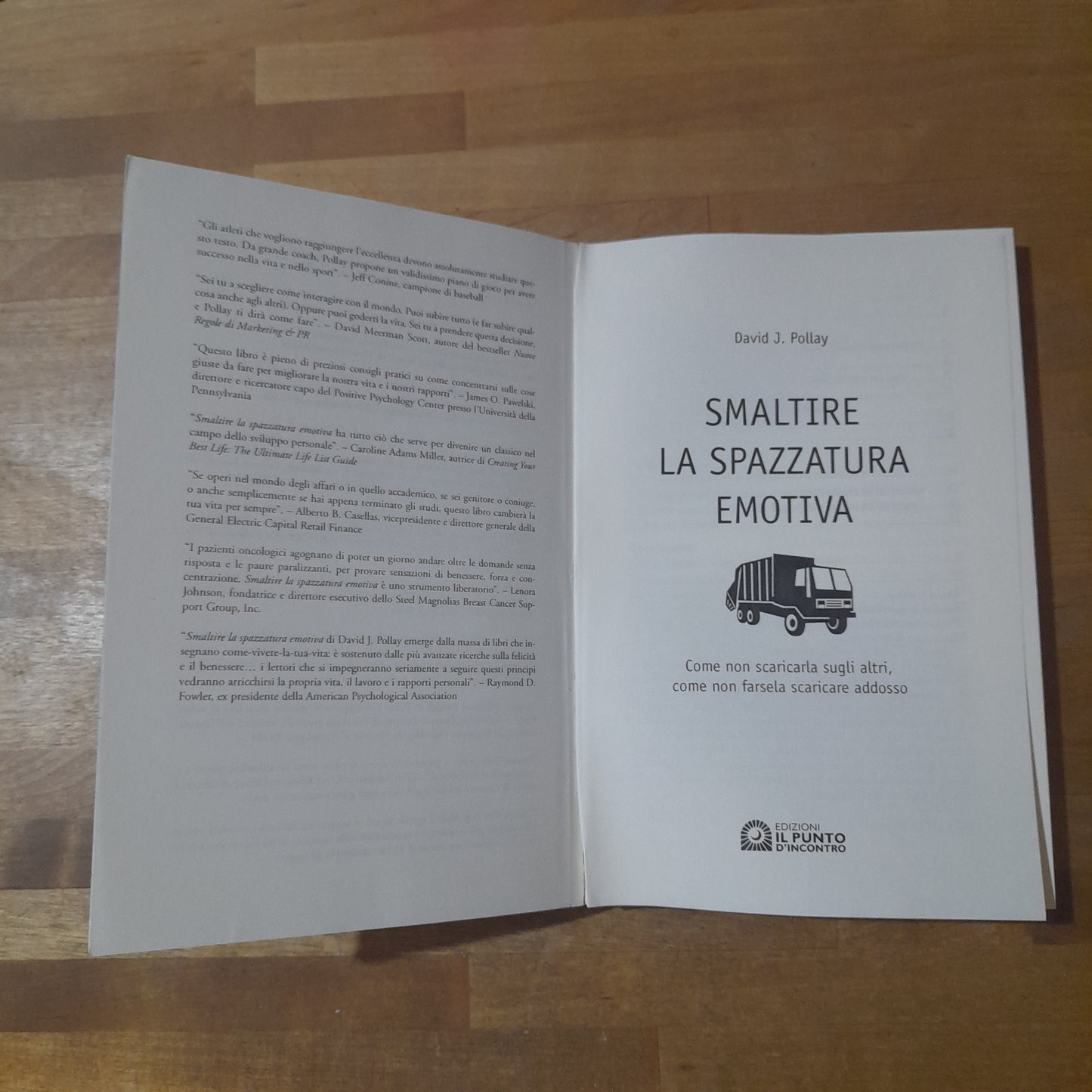 SMALTIRE LA SPAZZATURA EMOTIVA. DAVID J. POLLAY. EDIZIONI IL PUNTO D'INCONTRO. RISTAMPA 2013.