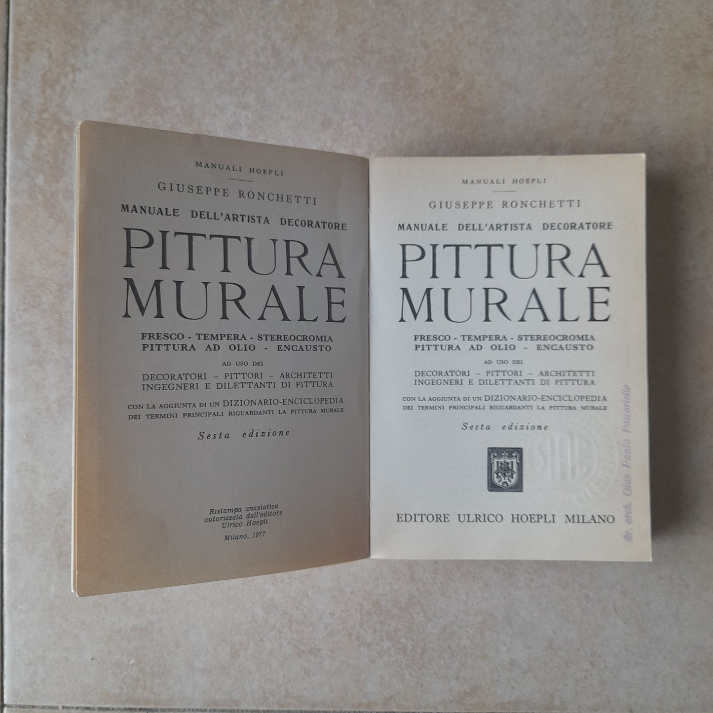PITTURA MURALE. GIUSEPPE RONCHETTI. CISALPINO- GOLIARDICA. HOEPLI EDITORE: COLLANA: REPRINT ANTICHI MANUALI HOEPLI. 6° EDIZIONE 1977.