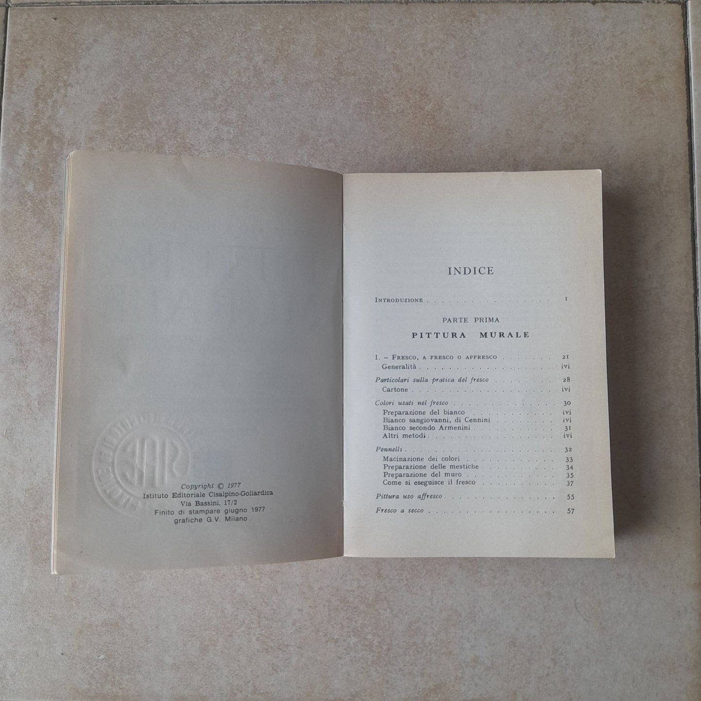 PITTURA MURALE. GIUSEPPE RONCHETTI. CISALPINO- GOLIARDICA. HOEPLI EDITORE: COLLANA: REPRINT ANTICHI MANUALI HOEPLI. 6° EDIZIONE 1977.