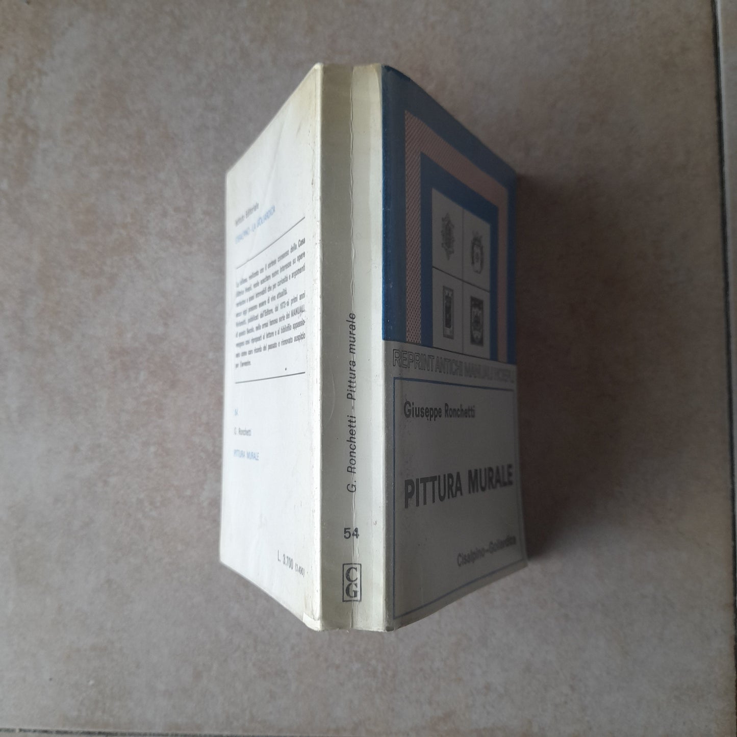 PITTURA MURALE. GIUSEPPE RONCHETTI. CISALPINO- GOLIARDICA. HOEPLI EDITORE: COLLANA: REPRINT ANTICHI MANUALI HOEPLI. 6° EDIZIONE 1977.