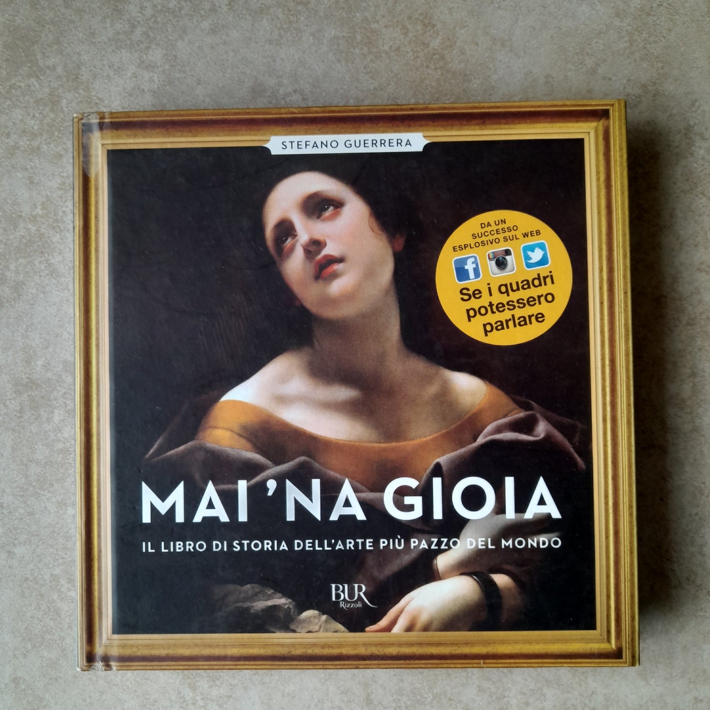 MAI ' NA GIOIA. STEFANO GUERRERA. BUR / RIZZOLI EDITORE. 3° EDIZIONE BUR 2015.