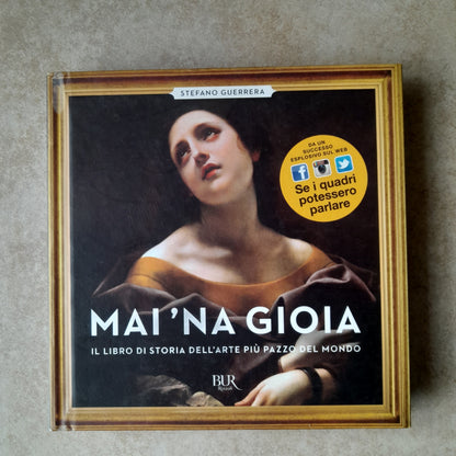 MAI ' NA GIOIA. STEFANO GUERRERA. BUR / RIZZOLI EDITORE. 3° EDIZIONE BUR 2015.