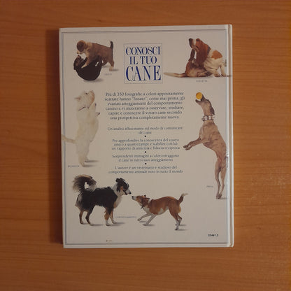 CONOSCI IL TUO CANE. GUIDA AL COMPORTAMENTO DEI CANI. BRUCE FOGLE. GRUPPO EDITORIALE FABBRI, BOMPIANI, SONZOGNO, ETAS. EDIZIONE CLUB SU LICENZA DI DORLING KINDERSLEY. 1° EDIZIONE 1993.