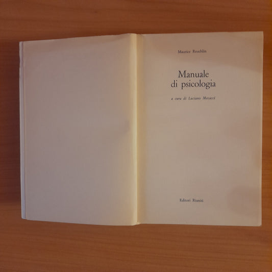 MANUALE DI PSICOLOGIA. MAURICE REUCHLIN. EDITORI RIUNITI. COLLANA: NUOVA BIBLIOTECA DI CULTURA 219. 1° EDIZIONE 1981.