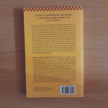 LA BELLA DI BUENOS AIRES. MANUEL VÀSQUEZ MONTALBÀN. FELTRINELLI EDITORE. COLLANA: UNIVERSALE ECONOMICA FELTRINELLI. 2° EDIZIONE: APRILE 2017.