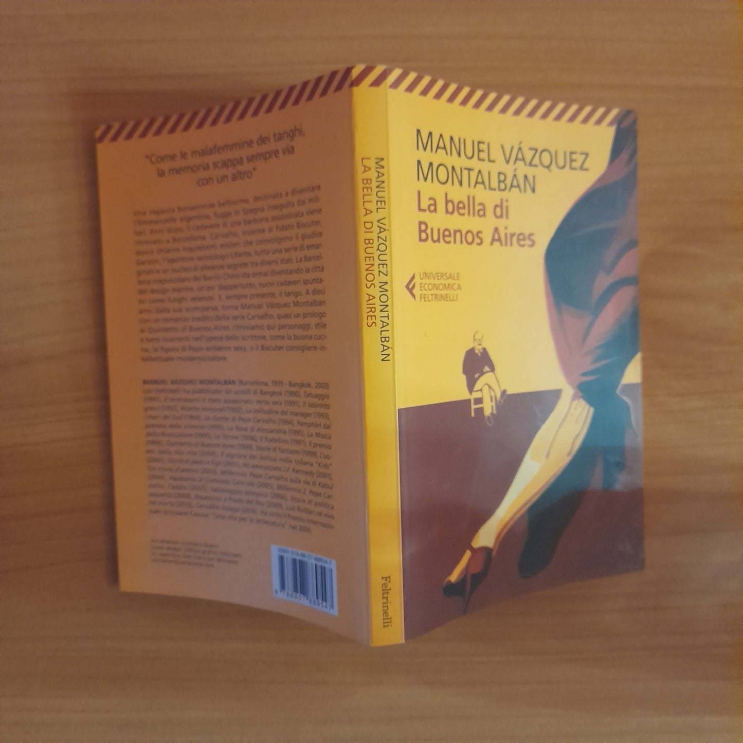 LA BELLA DI BUENOS AIRES. MANUEL VÀSQUEZ MONTALBÀN. FELTRINELLI EDITORE. COLLANA: UNIVERSALE ECONOMICA FELTRINELLI. 2° EDIZIONE: APRILE 2017.