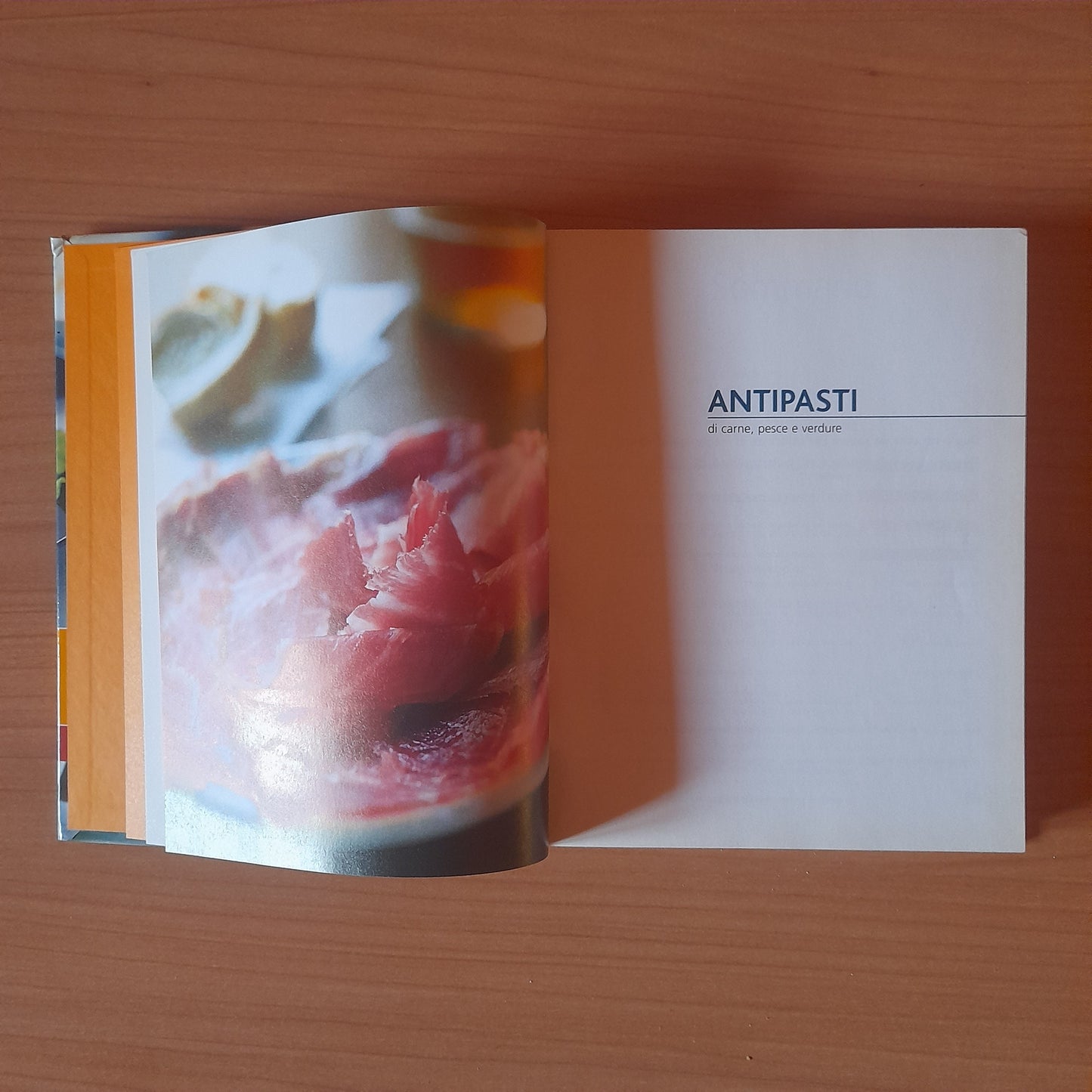 ANTIPASTI. CARNE - PESCE - VEDURE. A CURA DI GAMBERO ROSSO. AA.VV. COLLANA: CUCINA CI PENSO IO. 1° VOLUME. EDIZIONE SPECIALE PER LA GAZZETTA DELLO SPORT. 2008.