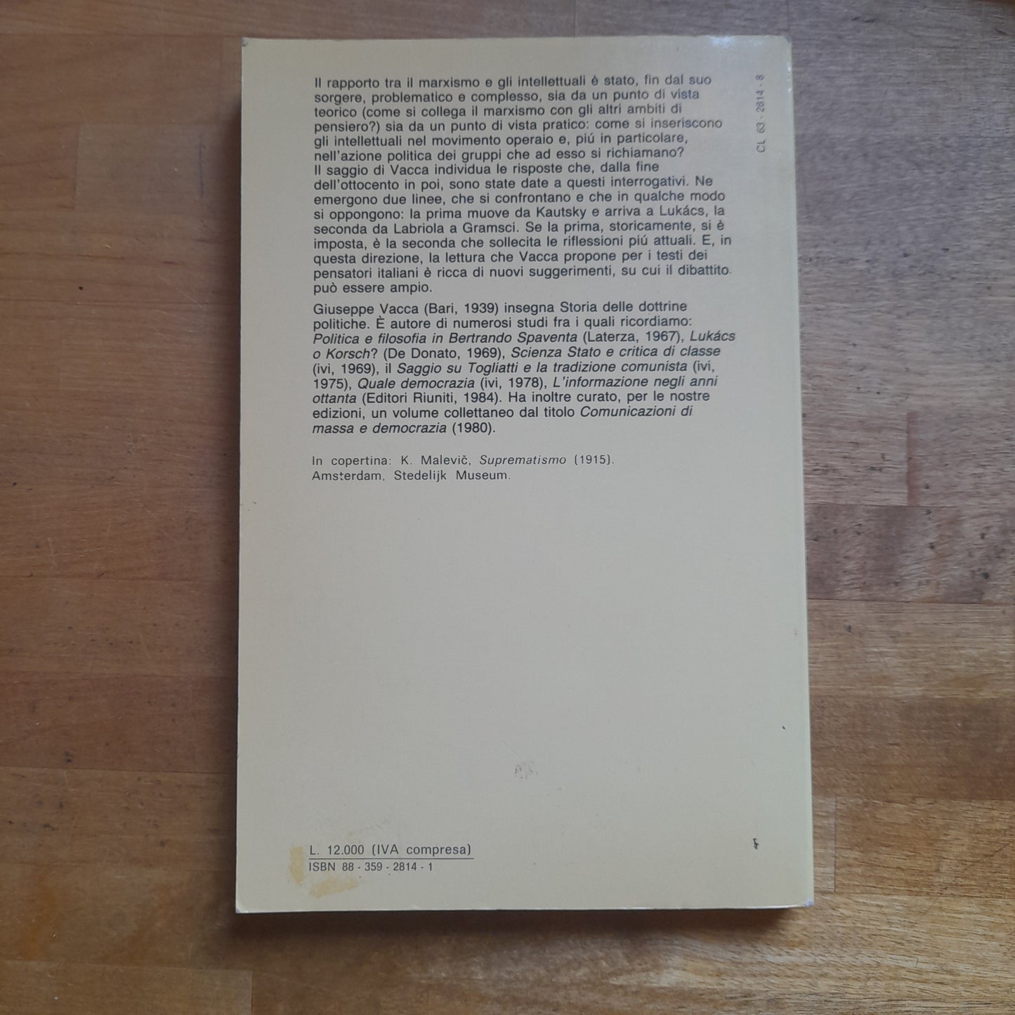IL MARXISMO E GLI INTELLETTUALI. GIUSEPPE VACCA. EDITORI RIUNITI. COLLANA: UNIVERSALE SCIENZE SOCIALI 138. 1° EDIZIONE, FEBBRAIO 1985.