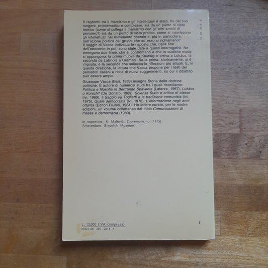 IL MARXISMO E GLI INTELLETTUALI. GIUSEPPE VACCA. EDITORI RIUNITI. COLLANA: UNIVERSALE SCIENZE SOCIALI 138. 1° EDIZIONE, FEBBRAIO 1985.