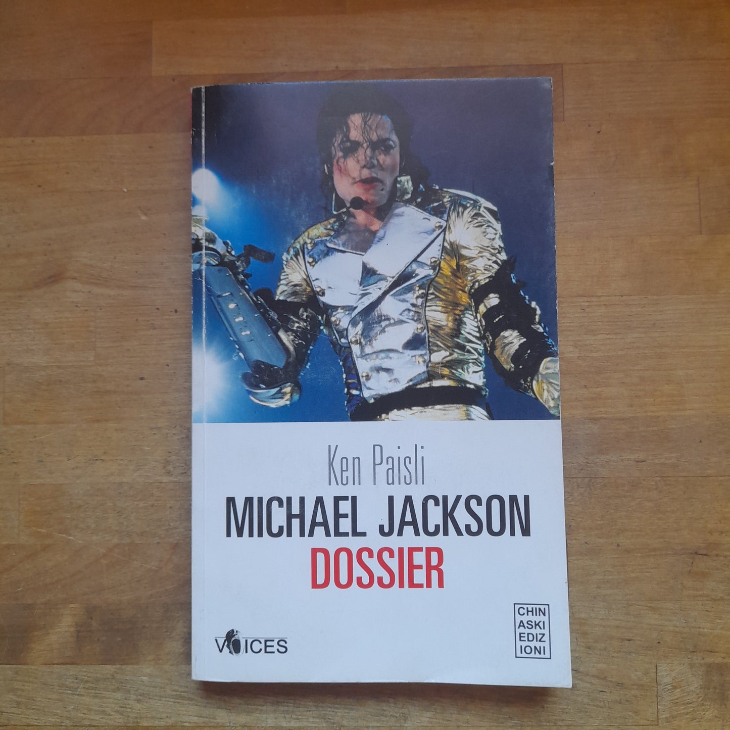 MICHAEL JACKSON. DOSSIER. RISTAMPA 2009. COLLANA: VOICES. TRADUZIONE DI ANDREA RINALDI