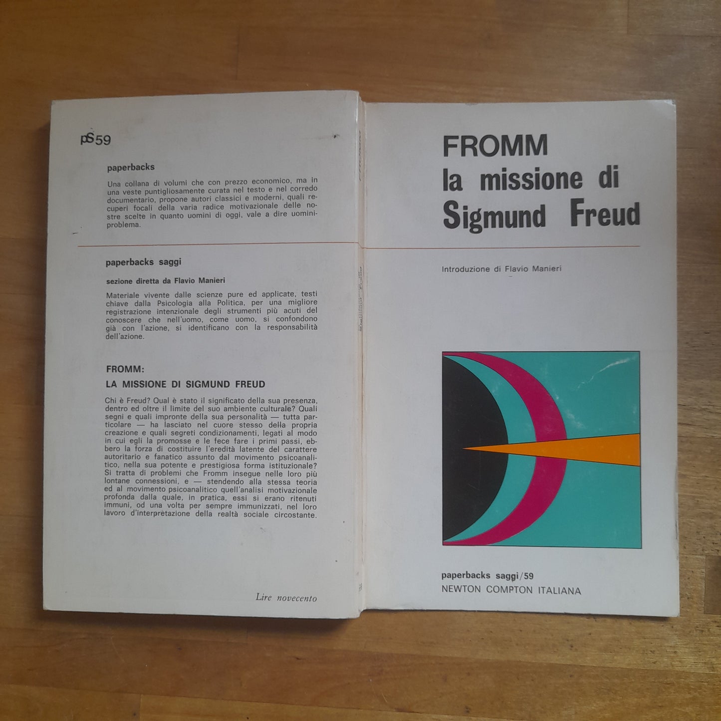 LA MISSIONE DI SIGMUND FREUD. FROMM. NEWTON COMPTON ITALIANA EDITORI. COLLANA: PAPERBACKS SAGGI / 59. 1° EDIZIONE 1972.