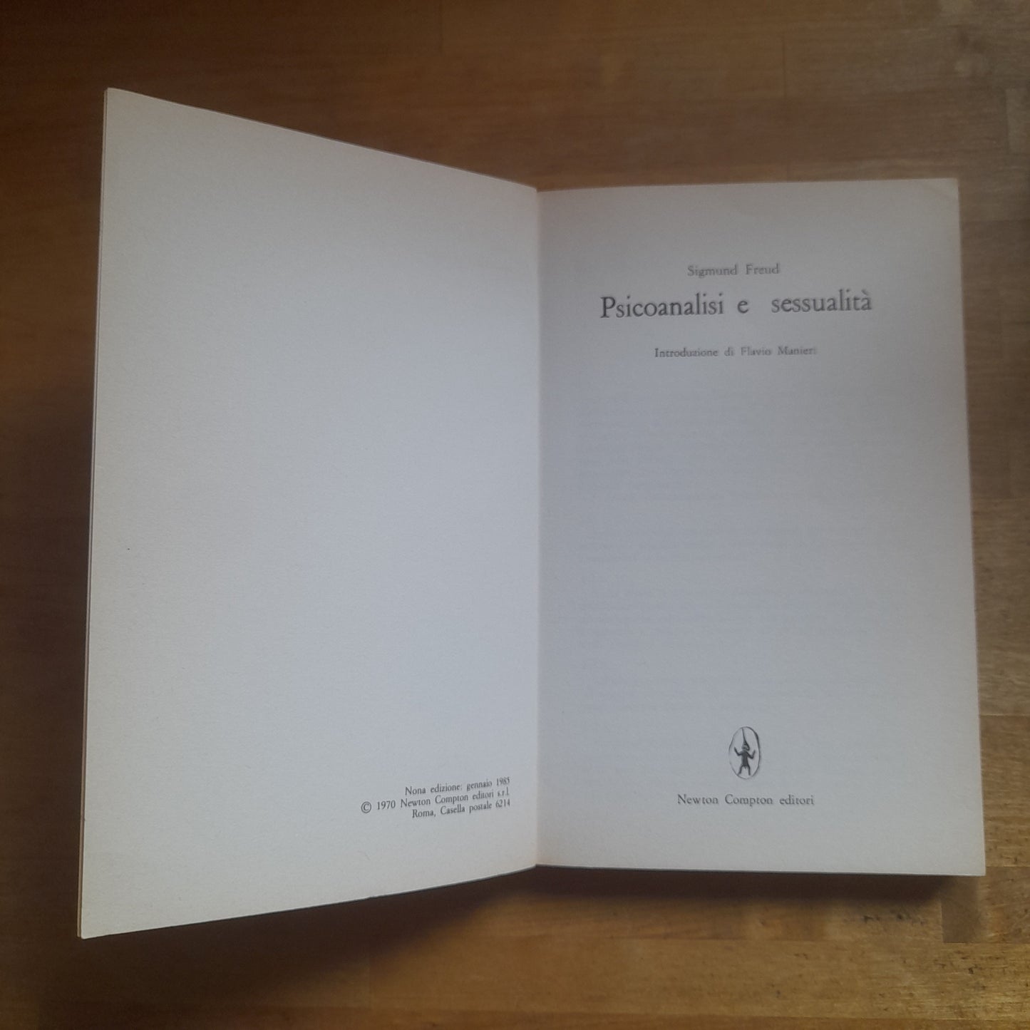 PSICOANALISI E SESSUALITA'. SIGMUND FREUD. NEWTON COMPTON EDITORI. COLLANA: PAPERBACKS SAGGI 166.  9° EDIZIONE 1985.