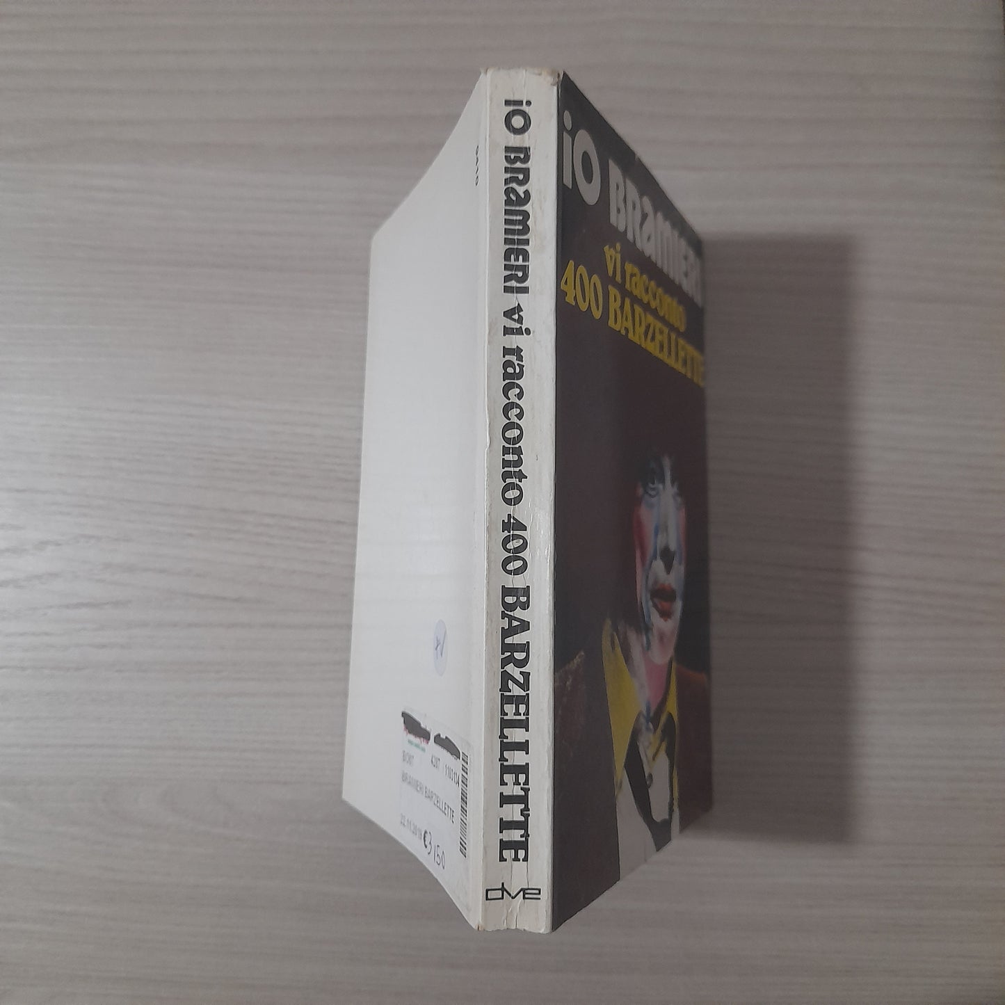 IO BRAMIERI. VI RACCONTO 400 BARZELLETTE. DE VECCHI EDITORE. VIII RISTAMPA, APRILE 1979.