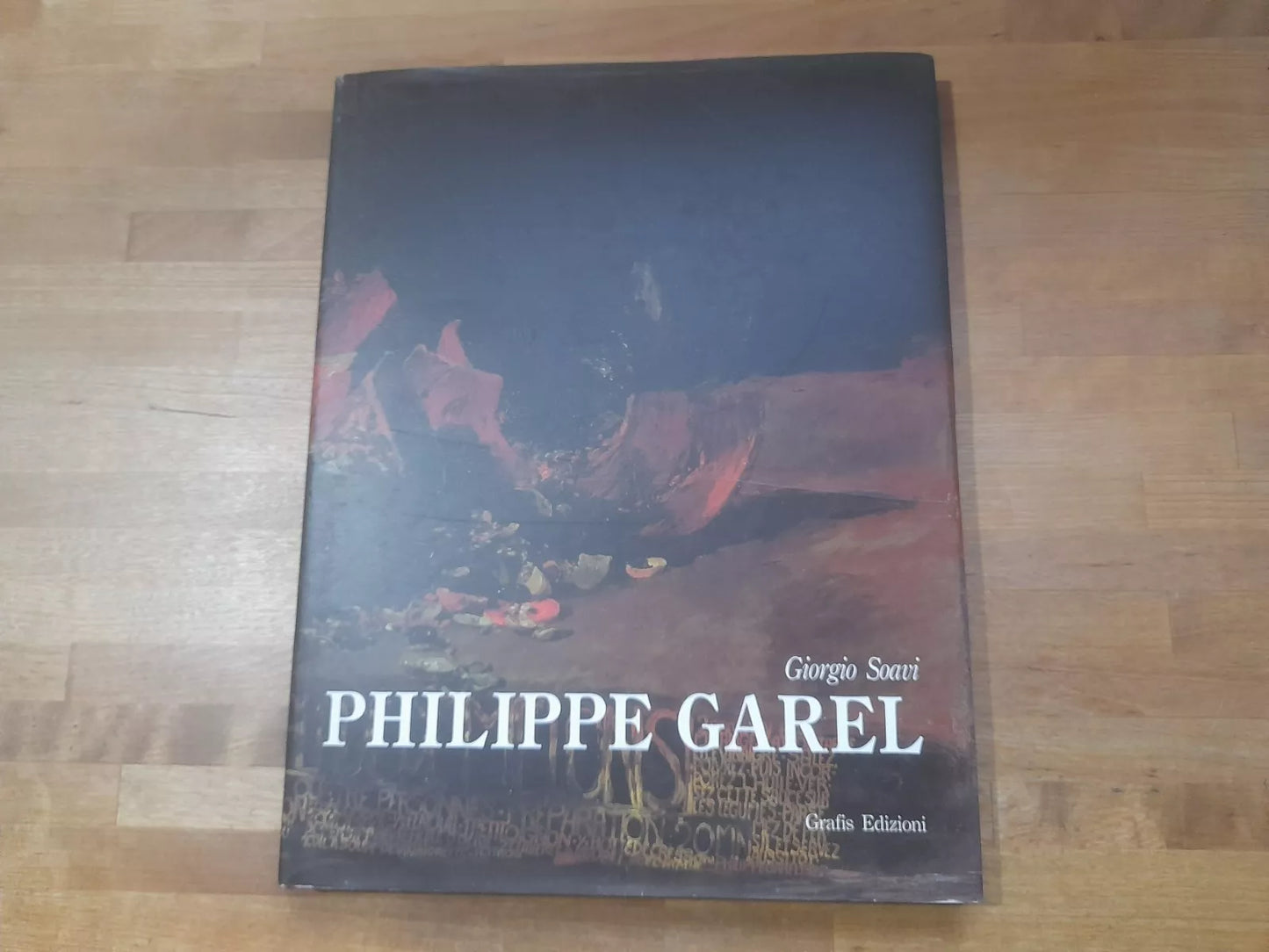 PHILIPPE GAREL. GIORGIO SOAVI. GRAFIS EDIZIONI. 1° EDIZIONE 1993.