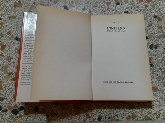 L'INFERNO. PROFONDO SUD, MALE OSCURO. GIORGIO BOCCA. MONDADORI EDITORE. 1° EDIZIONE 1992. COLLANA: SCIE