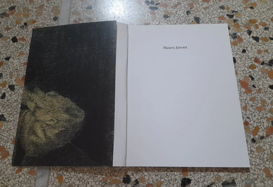 MAURA JASONI. CATALOGO 2003. ASSOCIAZIONE CULTURALE ONLUS "ARTEELIBERTA' ". 1° EDIZIONE 2003.