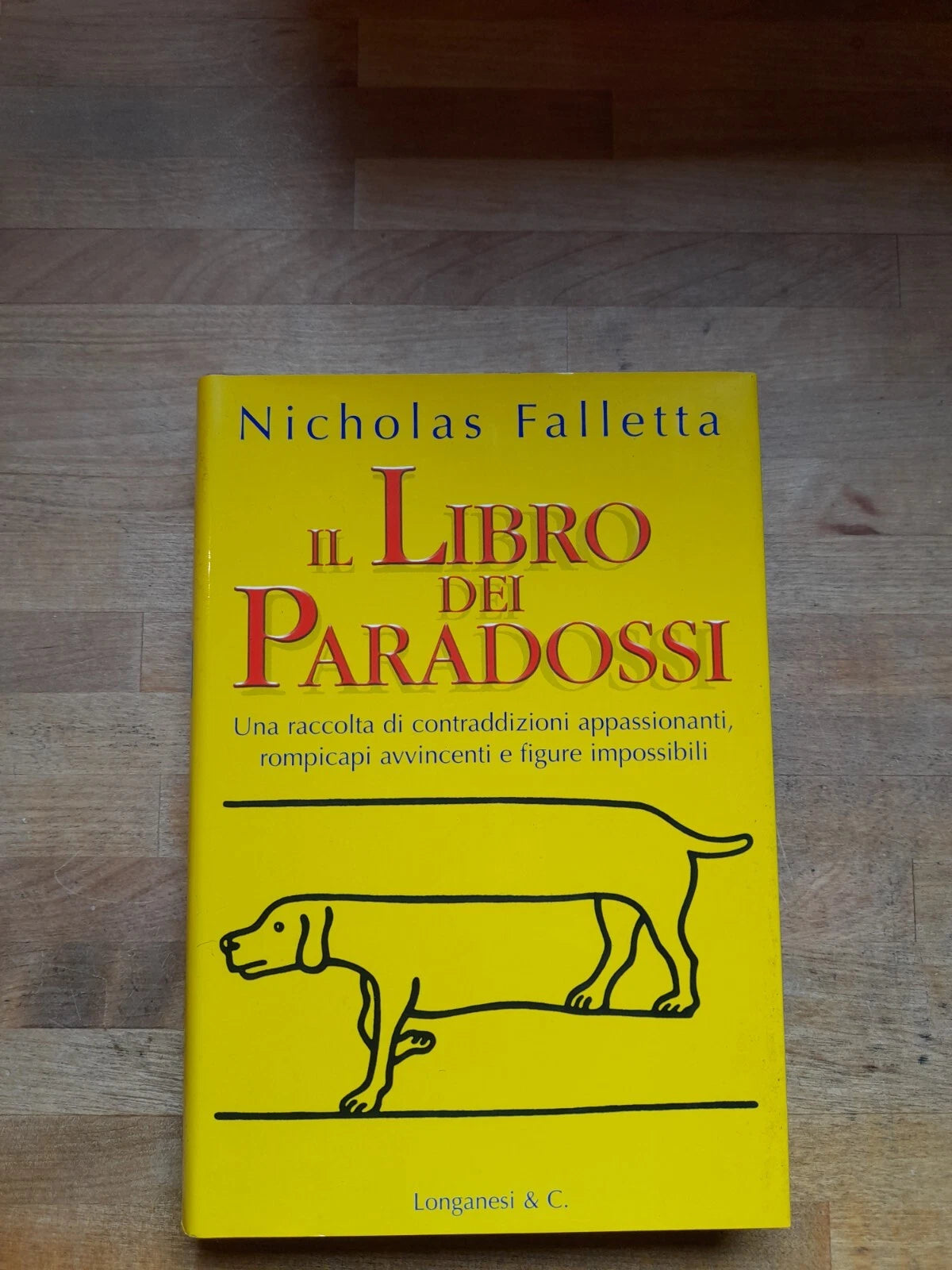 IL LIBRO DEI PARADOSSI. NICHOLAS FALLETTA. LONGANESI & C. EDITORI. COLLANA: "IL CAMMEO" VOLUME 394. 2° EDIZIONE 2003.